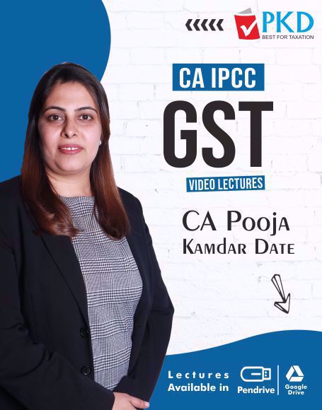 Picture of CA IPCC GROUP I GST Full Lectures By CA Pooja Kamdar Date