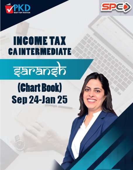 Picture of INCOME TAX CA INTERMEDIATE SARANSH (Chart Book) Sep 2024-Jan 2025