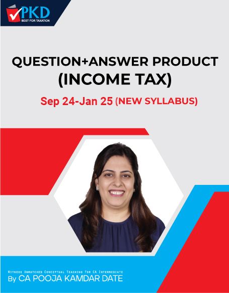 Picture of QUESTION+ ANSWER PRODUCT (Income Tax) NEW SYLLABUS  Sep 2024-Jan 2025