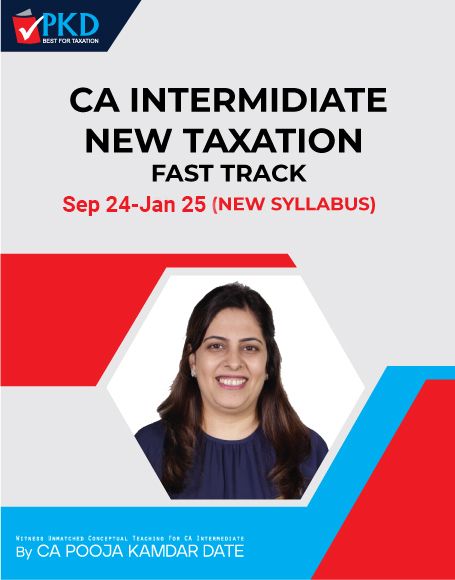 Picture of  CA INTERMIDIATE NEW TAXATION FAST TRACK Sep 2024-Jan 2025 (New Syllabus)